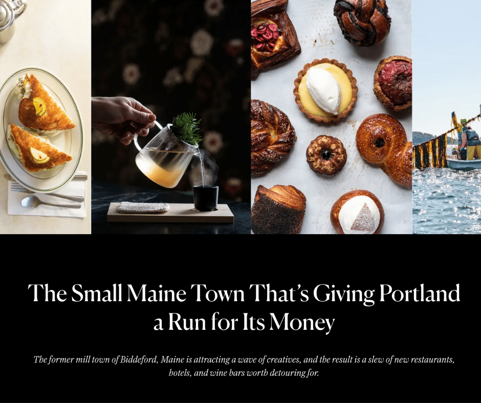 The Small Maine Town that's Giving Portland a Run for It's Money, Conde Nast Traveler Article